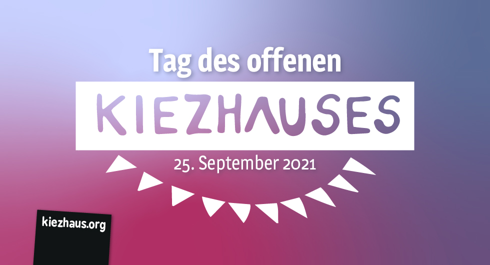 Tag des offenen Kiezhauses am 25. September